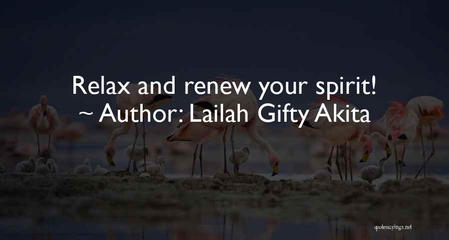 Lailah Gifty Akita Quotes: Relax And Renew Your Spirit!