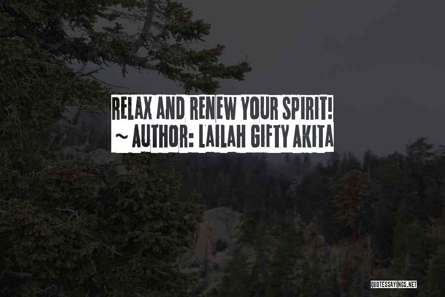 Lailah Gifty Akita Quotes: Relax And Renew Your Spirit!