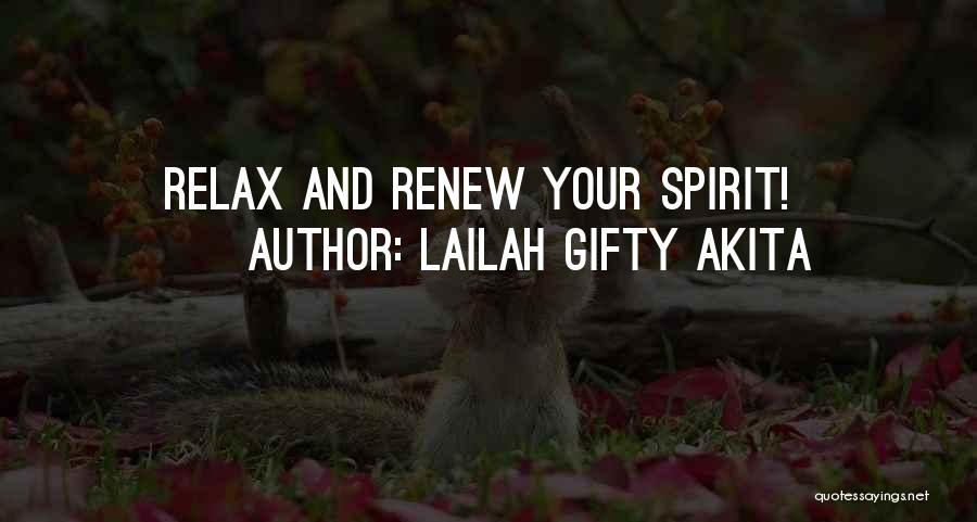 Lailah Gifty Akita Quotes: Relax And Renew Your Spirit!