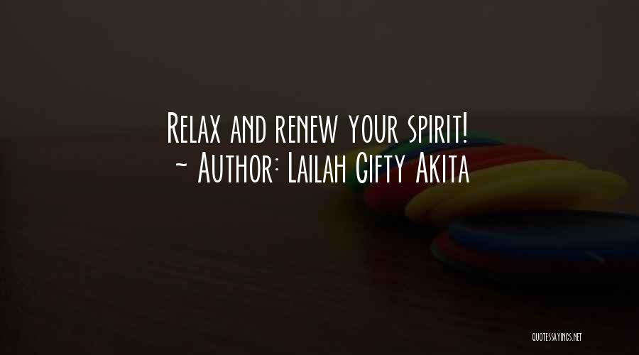 Lailah Gifty Akita Quotes: Relax And Renew Your Spirit!