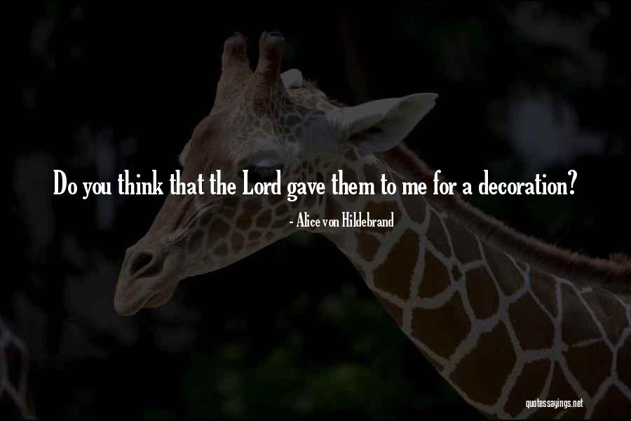 878 Vikings Quotes By Alice Von Hildebrand 878 Vikings Quotes By Alice Von Hildebrand