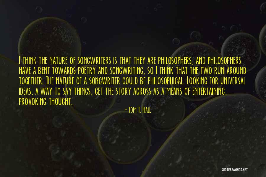 87801 Quotes By Tom T. Hall 87801 Quotes By Tom T. Hall
