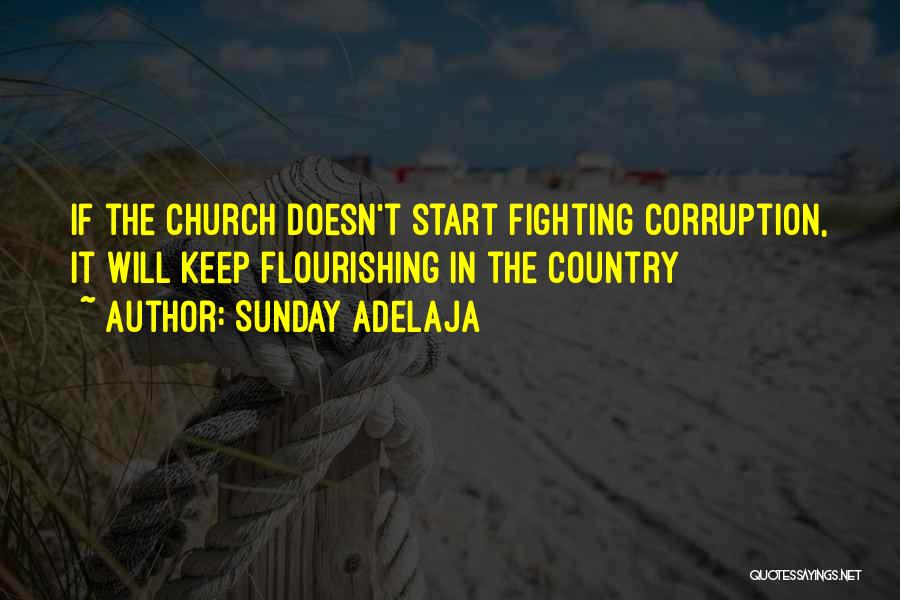 Sunday Adelaja Quotes: If The Church Doesn't Start Fighting Corruption, It Will Keep Flourishing In The Country