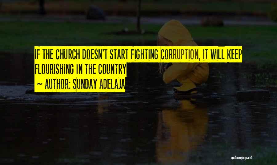 Sunday Adelaja Quotes: If The Church Doesn't Start Fighting Corruption, It Will Keep Flourishing In The Country