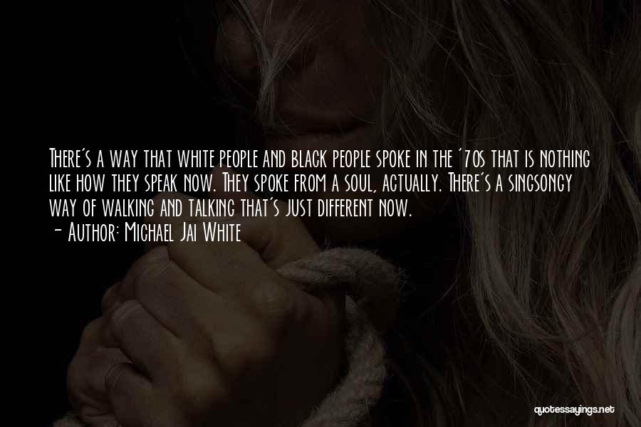 Michael Jai White Quotes: There's A Way That White People And Black People Spoke In The '70s That Is Nothing Like How They Speak