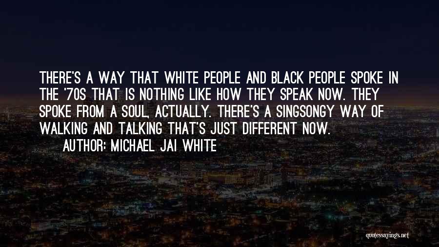 Michael Jai White Quotes: There's A Way That White People And Black People Spoke In The '70s That Is Nothing Like How They Speak