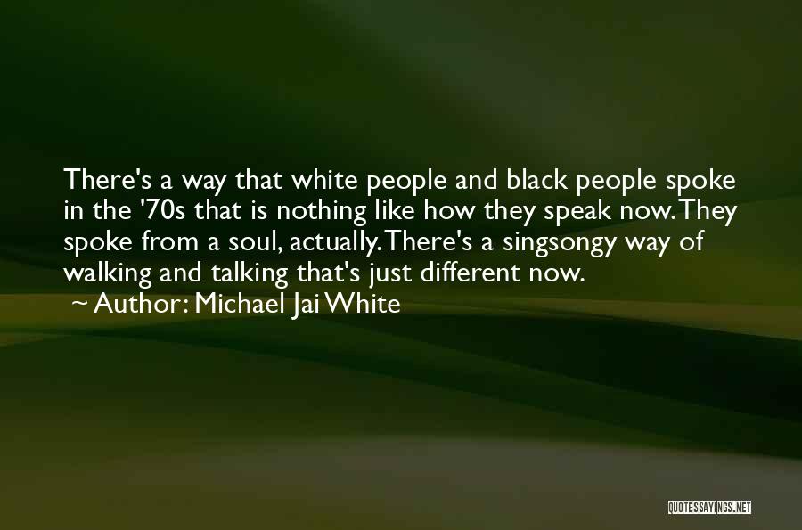 Michael Jai White Quotes: There's A Way That White People And Black People Spoke In The '70s That Is Nothing Like How They Speak