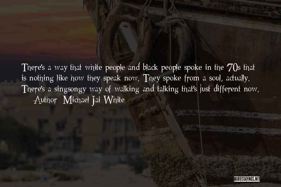 Michael Jai White Quotes: There's A Way That White People And Black People Spoke In The '70s That Is Nothing Like How They Speak