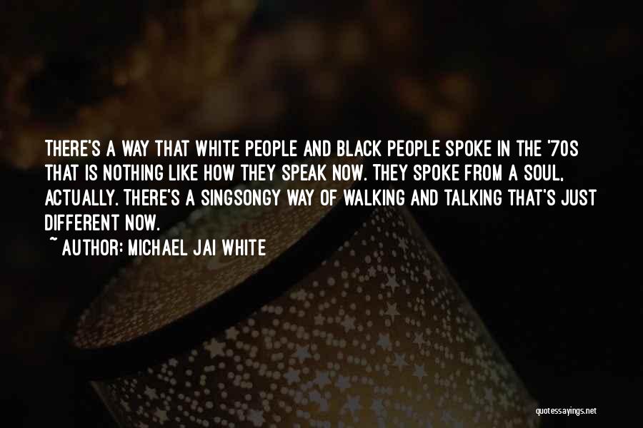 Michael Jai White Quotes: There's A Way That White People And Black People Spoke In The '70s That Is Nothing Like How They Speak