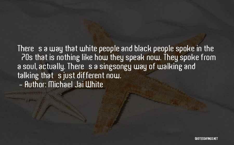 Michael Jai White Quotes: There's A Way That White People And Black People Spoke In The '70s That Is Nothing Like How They Speak