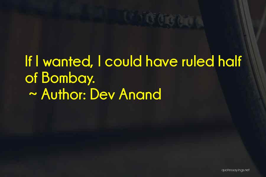Dev Anand Quotes: If I Wanted, I Could Have Ruled Half Of Bombay.