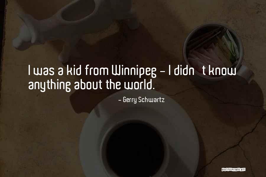 87iy Quotes By Gerry Schwartz 87iy Quotes By Gerry Schwartz