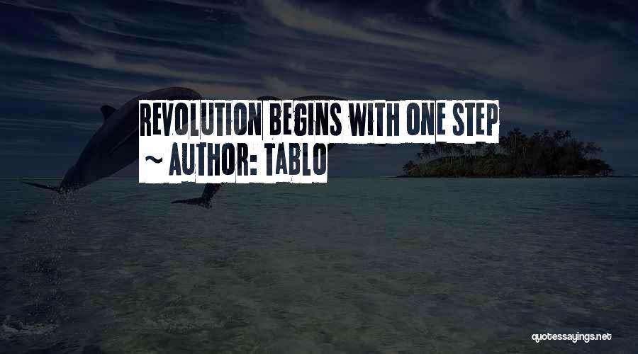 Tablo Quotes: Revolution Begins With One Step