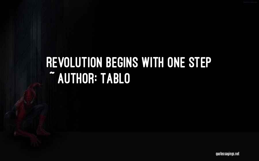 Tablo Quotes: Revolution Begins With One Step