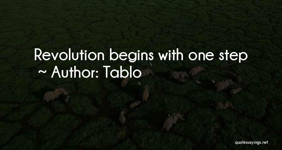 Tablo Quotes: Revolution Begins With One Step