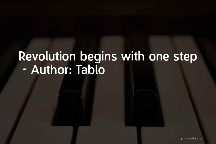 Tablo Quotes: Revolution Begins With One Step