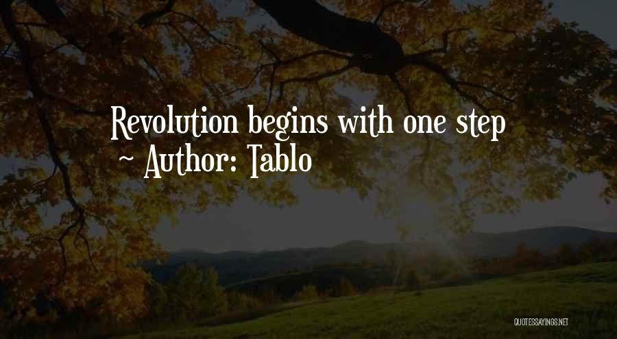 Tablo Quotes: Revolution Begins With One Step