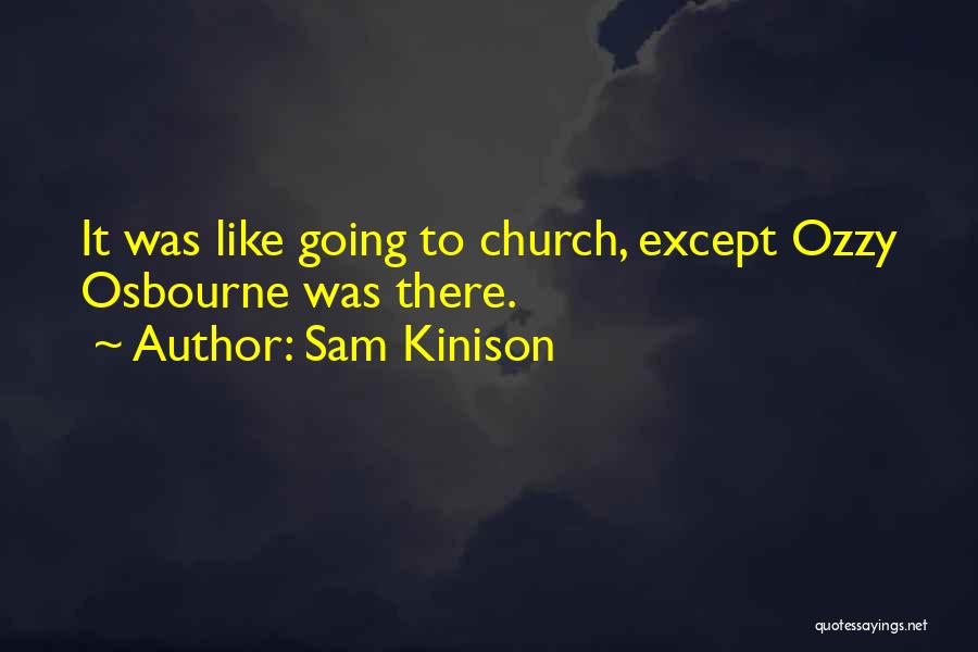 Sam Kinison Quotes: It Was Like Going To Church, Except Ozzy Osbourne Was There.