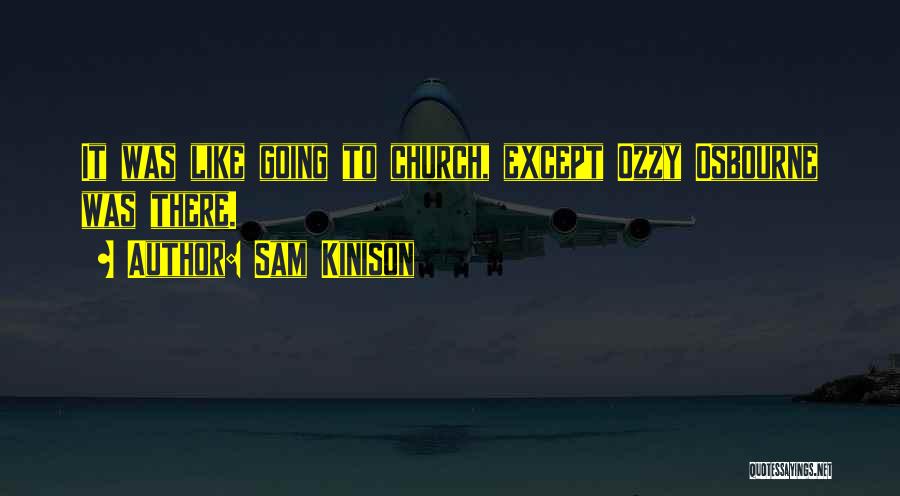 Sam Kinison Quotes: It Was Like Going To Church, Except Ozzy Osbourne Was There.