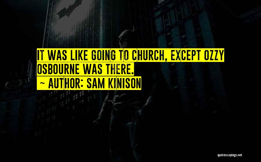 Sam Kinison Quotes: It Was Like Going To Church, Except Ozzy Osbourne Was There.