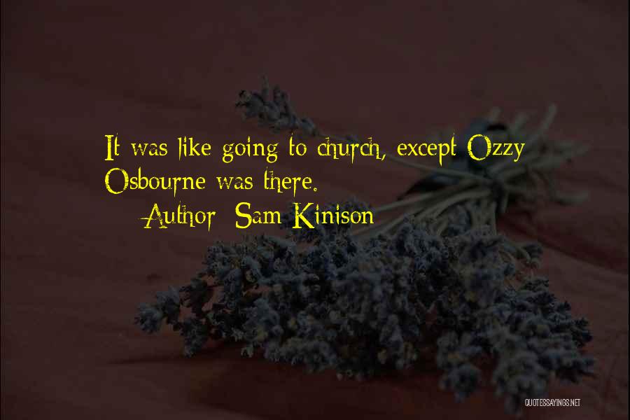 Sam Kinison Quotes: It Was Like Going To Church, Except Ozzy Osbourne Was There.