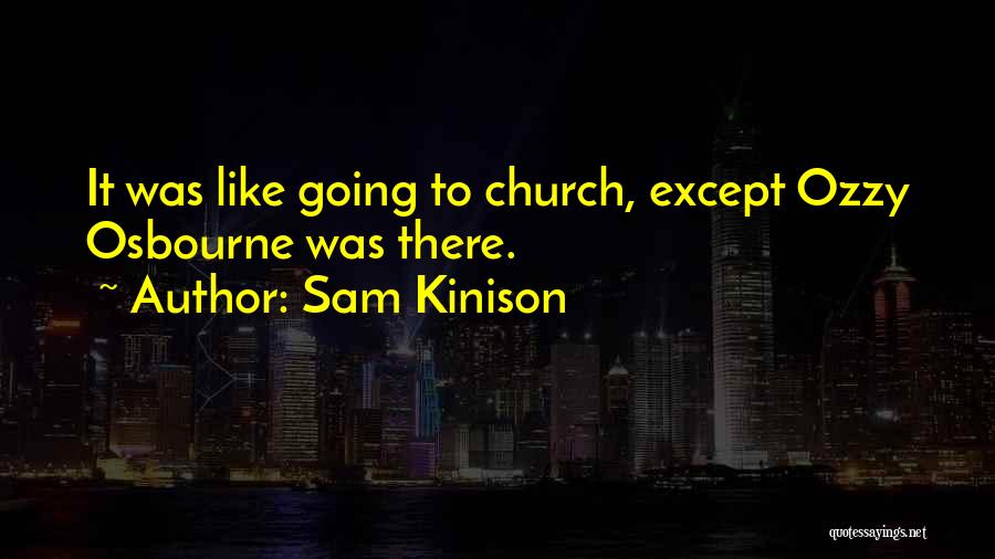 Sam Kinison Quotes: It Was Like Going To Church, Except Ozzy Osbourne Was There.