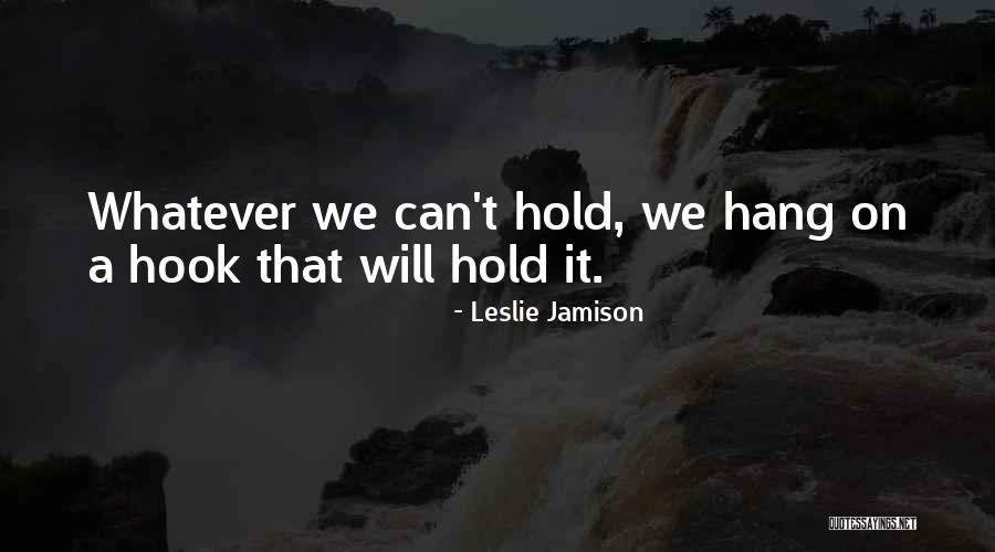 881 Country Quotes By Leslie Jamison 881 Country Quotes By Leslie Jamison