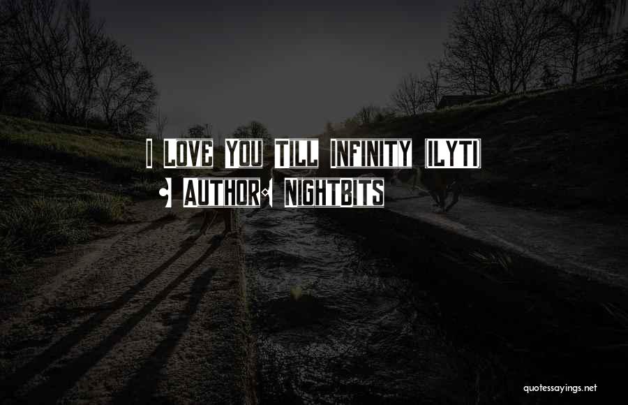 NightBits Quotes: I Love You Till Infinity (ilyti)