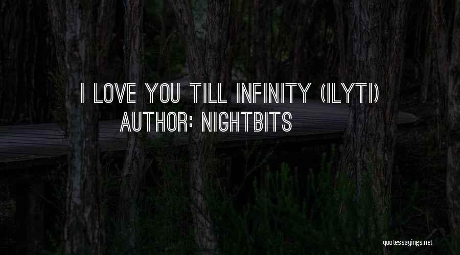 NightBits Quotes: I Love You Till Infinity (ilyti)