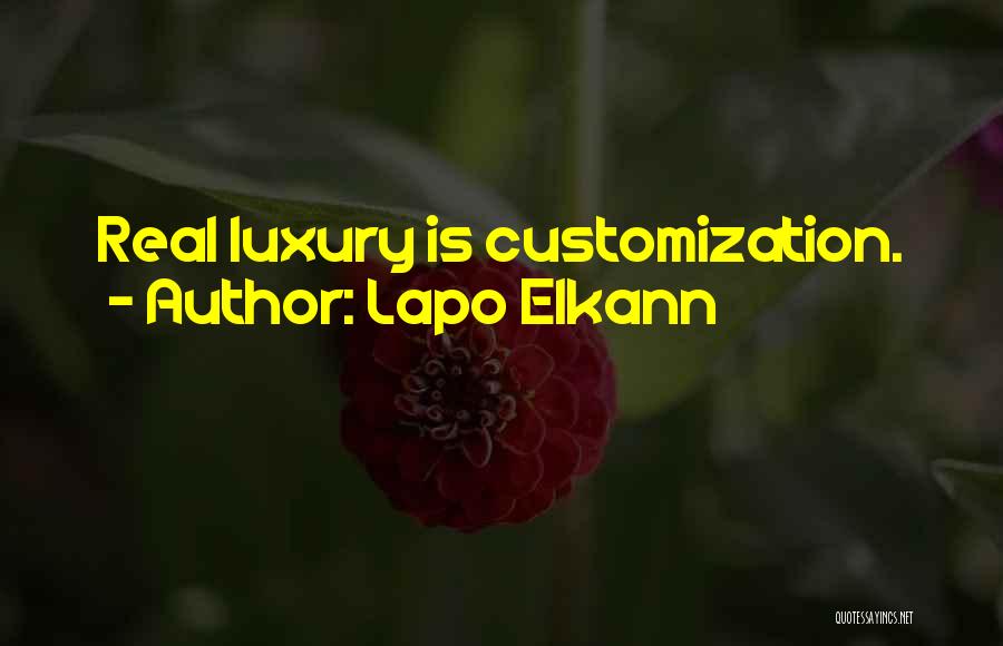 Lapo Elkann Quotes: Real Luxury Is Customization.