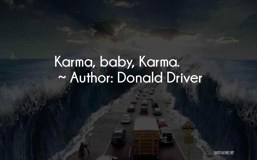 Donald Driver Quotes: Karma, Baby, Karma.