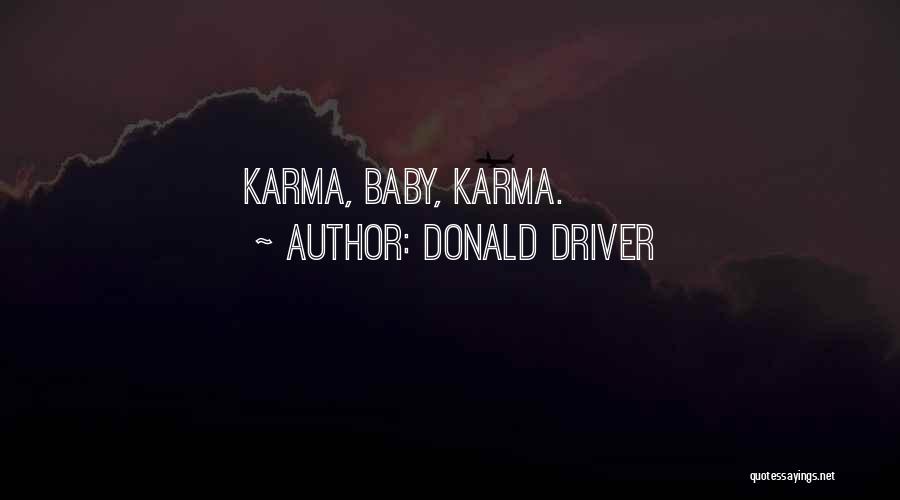 Donald Driver Quotes: Karma, Baby, Karma.