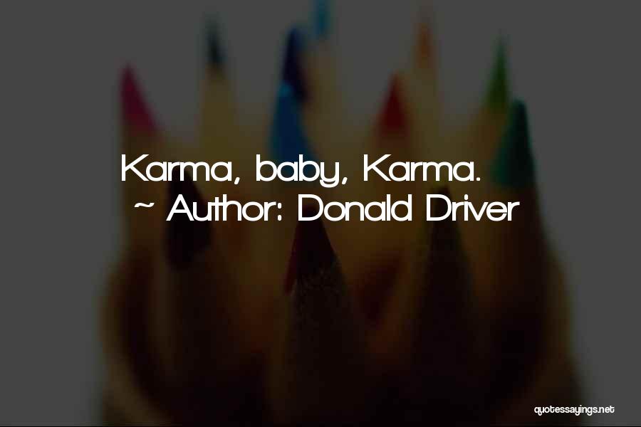 Donald Driver Quotes: Karma, Baby, Karma.