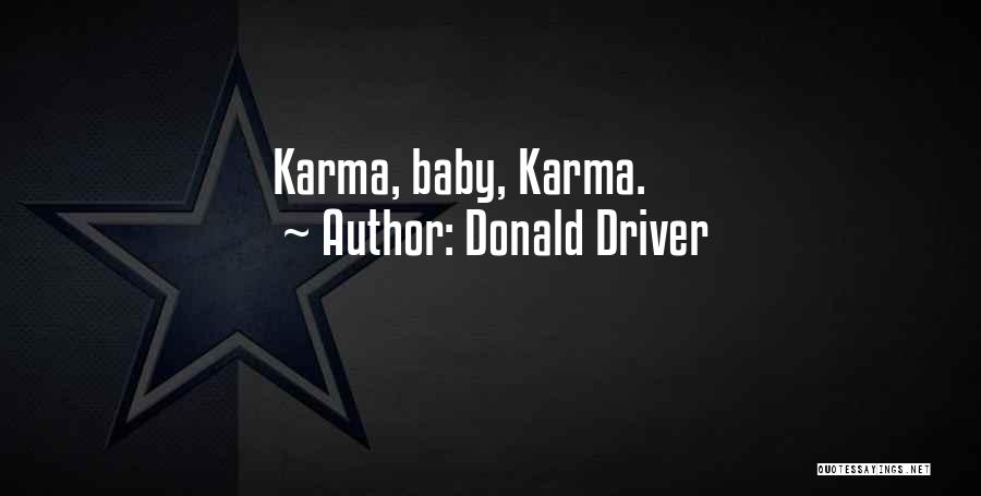 Donald Driver Quotes: Karma, Baby, Karma.