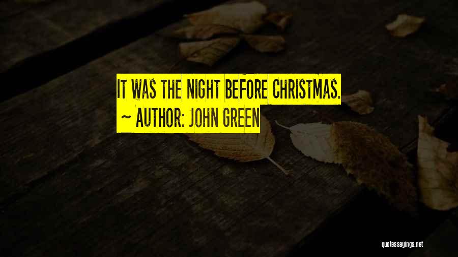 John Green Quotes: It Was The Night Before Christmas.