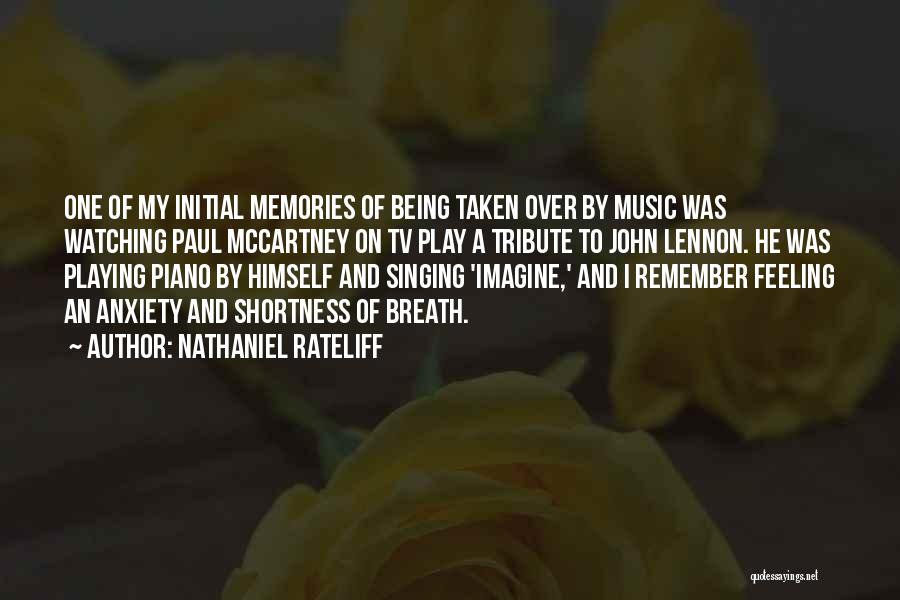 Nathaniel Rateliff Quotes: One Of My Initial Memories Of Being Taken Over By Music Was Watching Paul Mccartney On Tv Play A Tribute