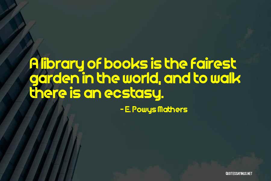 8925 Quotes By E. Powys Mathers 8925 Quotes By E. Powys Mathers