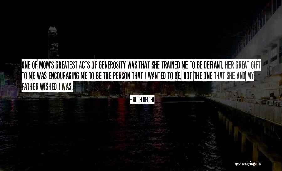 8925 Quotes By Ruth Reichl 8925 Quotes By Ruth Reichl