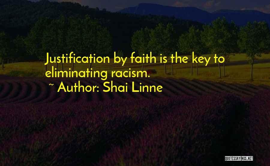Shai Linne Quotes: Justification By Faith Is The Key To Eliminating Racism.