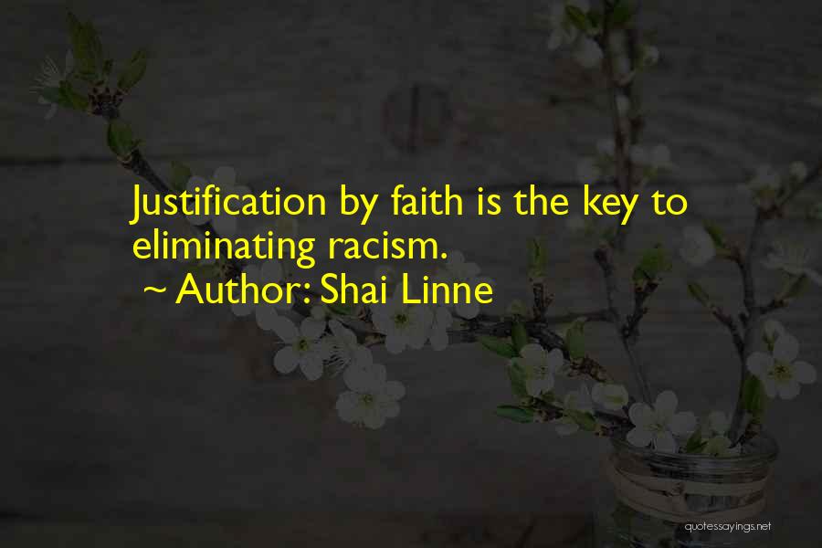Shai Linne Quotes: Justification By Faith Is The Key To Eliminating Racism.