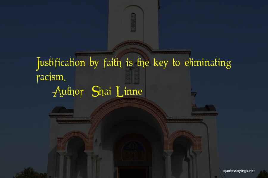 Shai Linne Quotes: Justification By Faith Is The Key To Eliminating Racism.