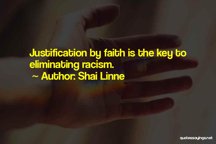 Shai Linne Quotes: Justification By Faith Is The Key To Eliminating Racism.