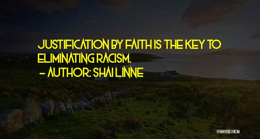 Shai Linne Quotes: Justification By Faith Is The Key To Eliminating Racism.
