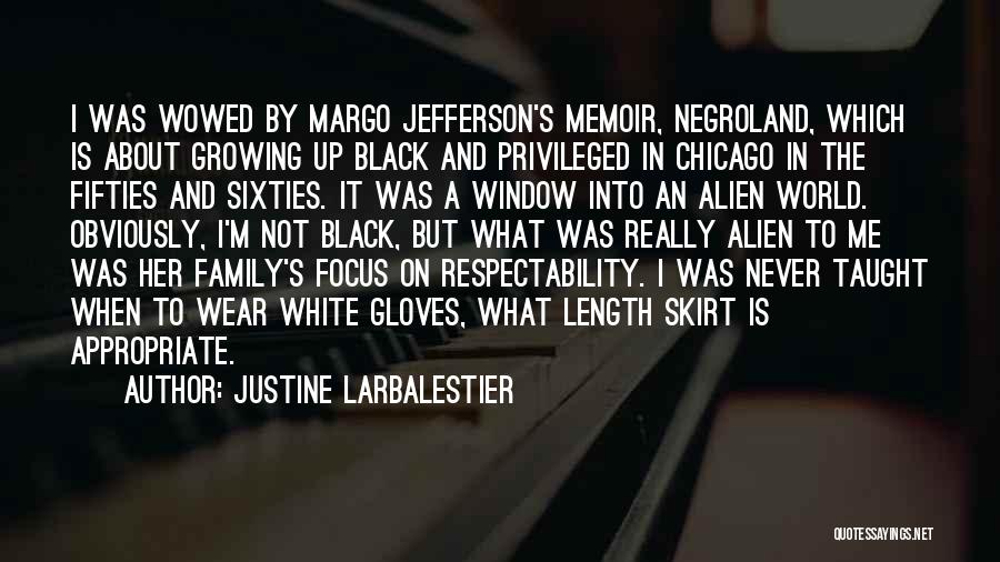 Justine Larbalestier Quotes: I Was Wowed By Margo Jefferson's Memoir, Negroland, Which Is About Growing Up Black And Privileged In Chicago In The