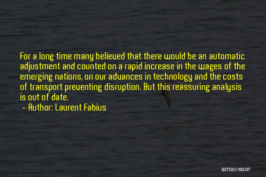 Laurent Fabius Quotes: For A Long Time Many Believed That There Would Be An Automatic Adjustment And Counted On A Rapid Increase In