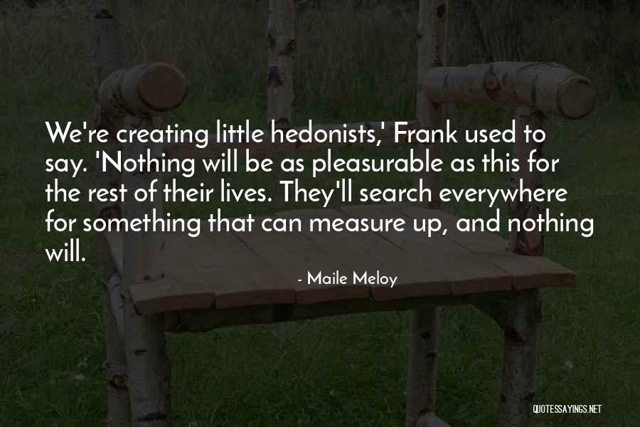 8965 Quotes By Maile Meloy 8965 Quotes By Maile Meloy
