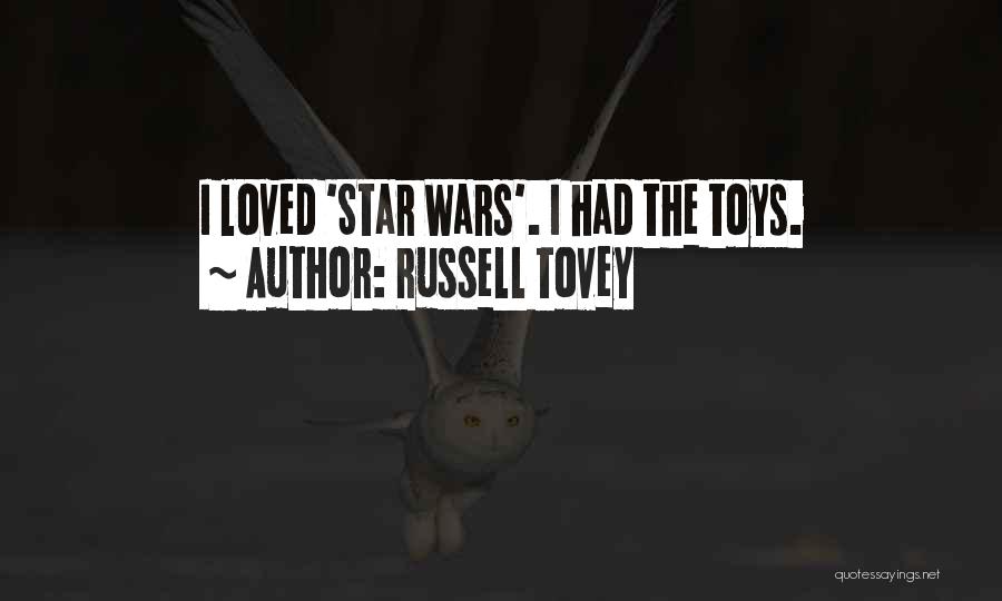 Russell Tovey Quotes: I Loved 'star Wars'. I Had The Toys.