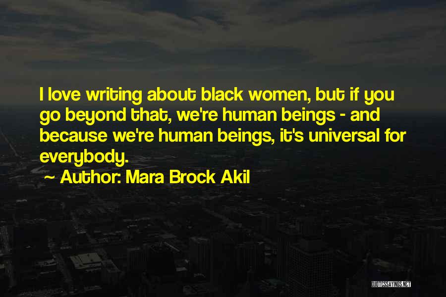 Mara Brock Akil Quotes: I Love Writing About Black Women, But If You Go Beyond That, We're Human Beings - And Because We're Human