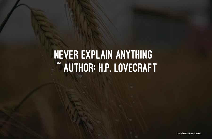 H.P. Lovecraft Quotes: Never Explain Anything