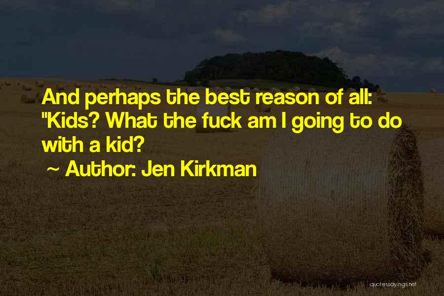 8fact Quotes By Jen Kirkman